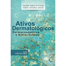 ATIVOS DERMATOLÓGICOS - VOLUME 10