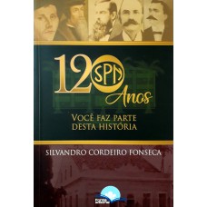 120 ANOS - VOCÊ FAZ PARTE DESTA HISTÓRIA