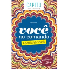 VOCÊ NO COMANDO: #PARTIUFELICIDADE