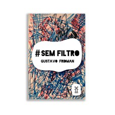 #SEMFILTRO