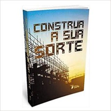 CONSTRUA SUA SORTE 1 ED