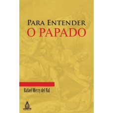 PARA ENTENDER O PAPADO