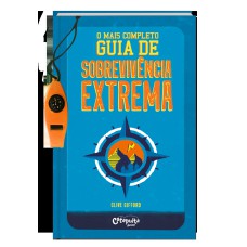 O MAIS COMPLETO GUIA DE SOBREVIVÊNCIA EXTREMA