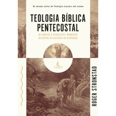 TEOLOGIA BÍBLICA PENTECOSTAL