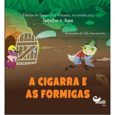 A CIGARRA E AS FORMIGAS