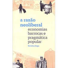 A RAZÃO NEOLIBERAL