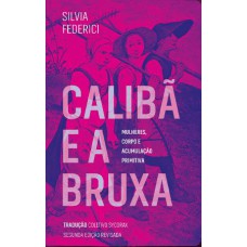 CALIBÃ E A BRUXA - 2ª EDIÇÃO