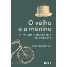 O VELHO E O MENINO