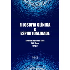 FILOSOFIA CLÍNICA E ESPIRITUALIDADE