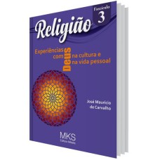 FASCÍCULO RELIGIÃO 03: EXPERIÊNCIAS COM DEUS NA CULTURA E NA VIDA PESSOAL