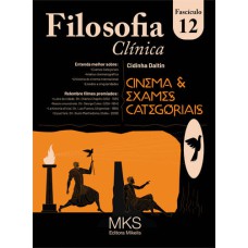 FASCÍCULO FILOSOFIA CLÍNICA 12: CINEMA E FILOSOFIA CLÍNICA