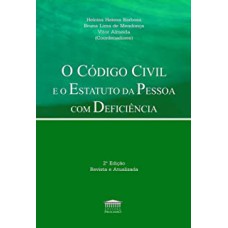 O CÓDIGO CIVIL E O ESTATUTO DA PESSOA COM DEFICIÊNCIA