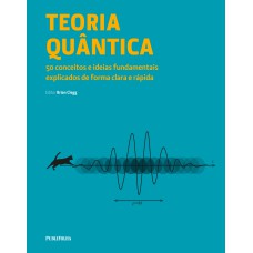 TEORIA QUÂNTICA - 50 CONCEITOS