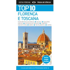 FLORENÇA E TOSCANA - TOP 10