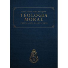 TEOLOGIA MORAL - PRÁTICA DOS CONFESSORES