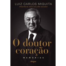 O DOUTOR CORAÇÃO: MEMÓRIAS