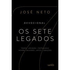 OS SETE LEGADOS: DEVOCIONAL