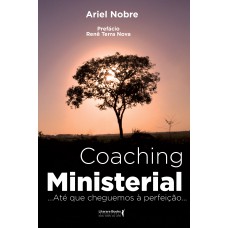 COACHING MINISTERIAL - ATÉ QUE CHEGUEMOS À PERFEIÇÃO