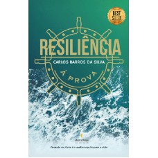 RESILIÊNCIA À PROVA