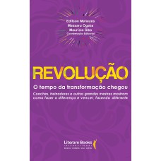 REVOLUÇÃO - O TEMPO DA TRANSFORMAÇÃO CHEGOU