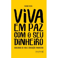 VIVA EM PAZ COM O SEU DINHEIRO: QUALIDADE DE VIDA E EDUCAÇÃO FINANCEIRA