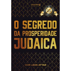 O SEGREDO DA PROSPERIDADE JUDAICA