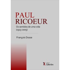 PAUL RICOEUR - OS SENTIDOS DE UMA VIDA