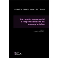 CORRUPÇÃO EMPRESARIAL E RESPONSABILIDADE DA PESSOA JURÍDICA