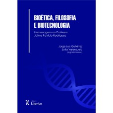 BIOÉTICA, FILOSOFIA E BIOTECNOLOGIA