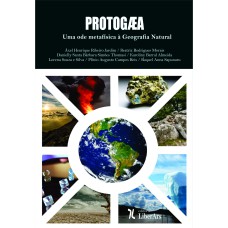 PROTOGAEA: UMA ODE METAFÍSICA À GEOGRAFIA NATURAL