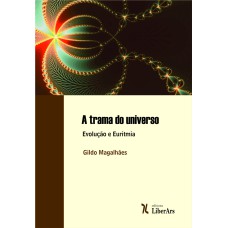 TRAMA DO UNIVERSO, A - EVOLUÇÃO E EURITMIA