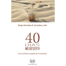 40 DIAS NO DESERTO - UM CAMINHO SIMPLES DE CONVERSÃO