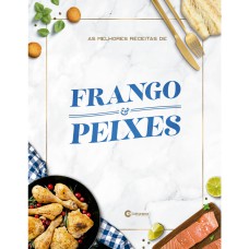 AS MELHORES RECEITAS DE FRANGO E PEIXES