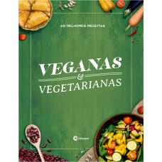 AS MELHORES RECEITAS VEGANAS E VEGETARIANAS