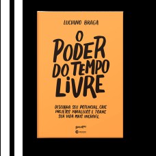 O PODER DO TEMPO LIVRE