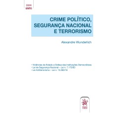 CRIME POLÍTICO, SEGURANÇA NACIONAL E TERRORISMO