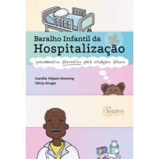 BARALHO INFANTIL DA HOSPITALIZAÇÃO: PENSAMENTOS PARA SITUAÇÕES DIFÍCEIS