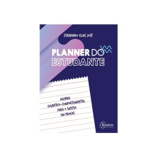 PLANNER DO ESTUDANTE: AGENDA COGNITIVO-COMPORTAMENTAL PARA O SUCESSO EM PROVAS