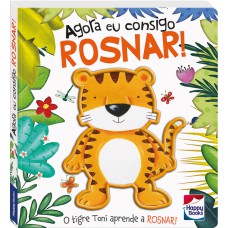 TOQUE E SINTA - AGORA EU CONSIGO: ROSNAR!