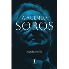 A AGENDA SOROS