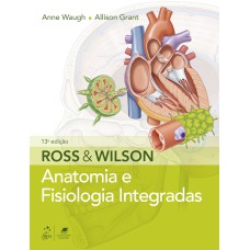 ROSS & WILSON - ANATOMIA E FISIOLOGIA INTEGRADAS