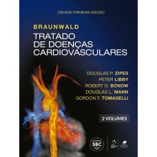 BRAUNWALD TRATADO DE DOENÇAS CARDIOVASCULARES - 2 VOLUMES