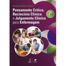 PENSAMENTO CRÍTICO, RACIOCÍNIO CLÍNICO E JULGAMENTO CLÍNICO PARA ENFERMAGEM