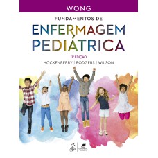 WONG FUNDAMENTOS DE ENFERMAGEM PEDIÁTRICA