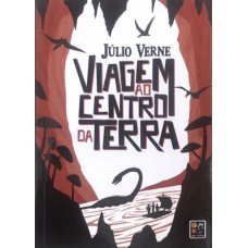 VIAGEM AO CENTRO DA TERRA - JULIO VERNE