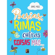 Poesias, rimas e outras coisas mais