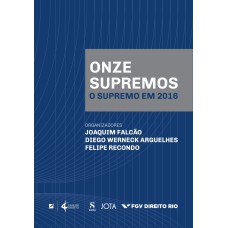 ONZE SUPREMOS: O SUPREMO EM 2016