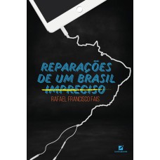 REPARAÇÕES DE UM BRASIL IMPRECISO