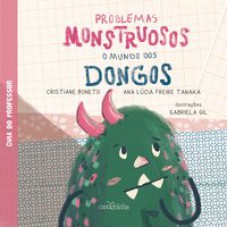 PROBLEMAS MONSTRUOSOS - O MUNDO DOS DONGOS - GUIA DO PROFESSOR