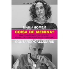 COISA DE MENINA?: UMA CONVERSA SOBRE GÊNERO, SEXUALIDADE, MATERNIDADE E FEMINISMO